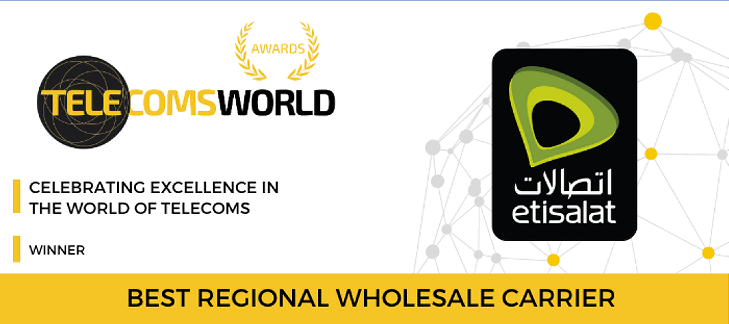 Etisalat Named ‘Best Regional Wholesale Carrier’ At 2020 Telecoms World ME Awards