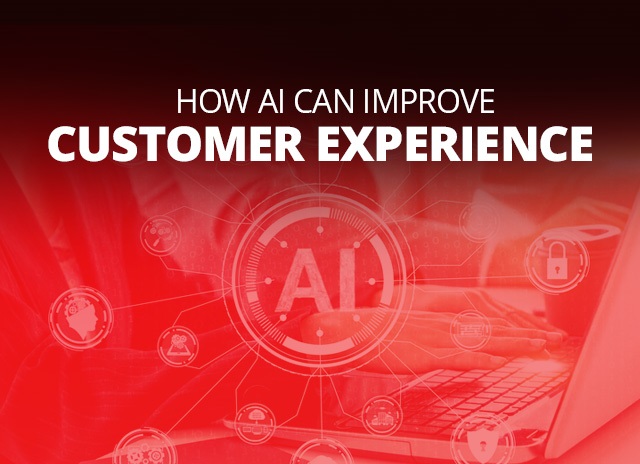 How AI Can Improve Customer Experience