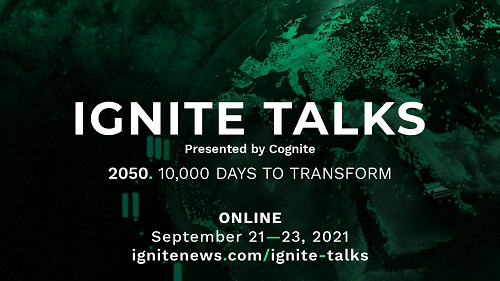 Urgency For Industrial Transformation Takes Center Stage At Global Ignite Talks 2021: September 21-23